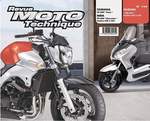 Revue Moto Technique 144.1 Suzuki GSR600 / Yamaha X-Max 125 / MBK Skyc