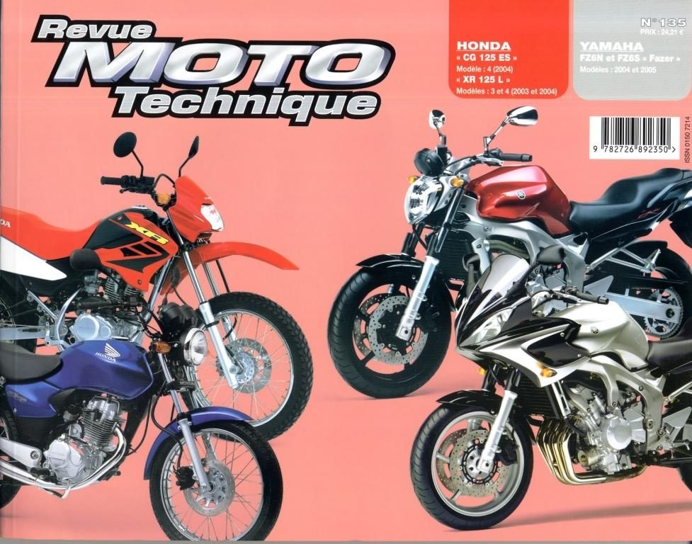 Revue Moto Technique 135.1 Honda CG 125 / XR 125L / Yamaha FZ6N-S Faze