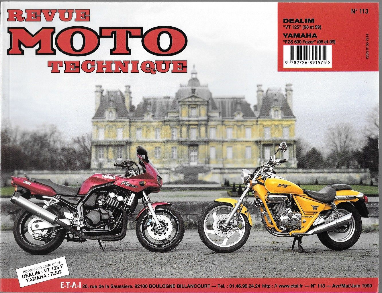 Revue Moto Technique 113.2 Daelim VT 125 / Yamaha FZS 600 FAZER