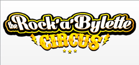 The Rock'a'bylette Circus The Rock'a'bylette Circus