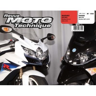 Revue Moto Technique 160 Piaggio X-EVO 125 07-10 / Suzuki GSX-R 600 08-10