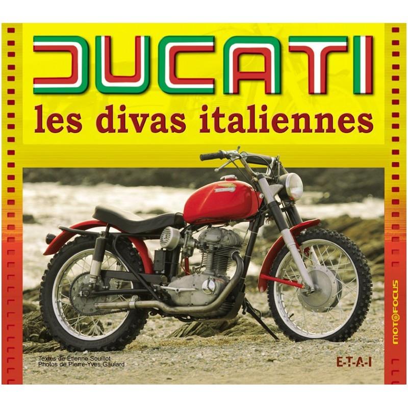 Ducati : Les divas italiennes