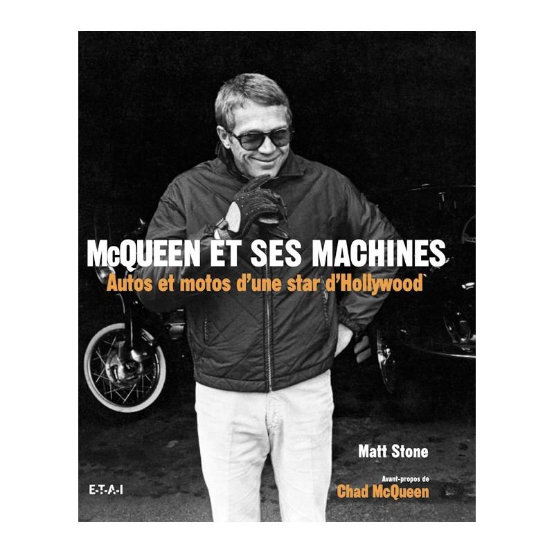 McQueen et ses machines : Autos et motos d'une star d'Hollywood