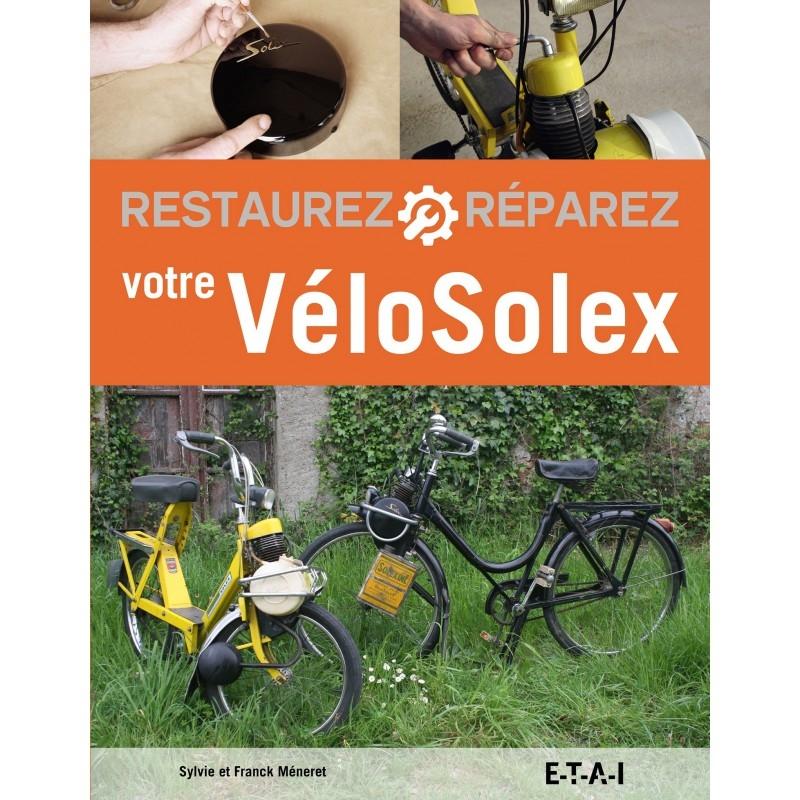 Restaurez et réparez votre VéloSolex