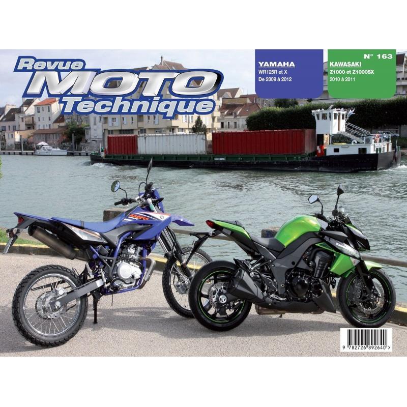 Revue Moto Technique 163 Yamaha WR 125 R-X 09-12 / Kawasaki Z1000 - SX 10-12