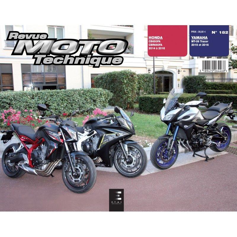 Revue Moto Technique 182 Yamaha MT-09 Tracer 15-16 / Honda CB650 FAE 14-16