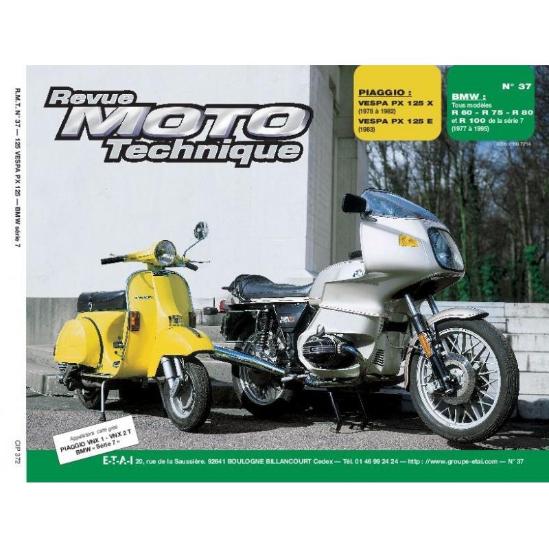 Revue Moto Technique 37.2 Piaggio Vespa P125X-125E / BMW R60-75-80-R100